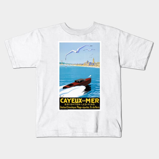 Vintage Travel Poster France Cayeux sur Mer Restored Kids T-Shirt by vintagetreasure